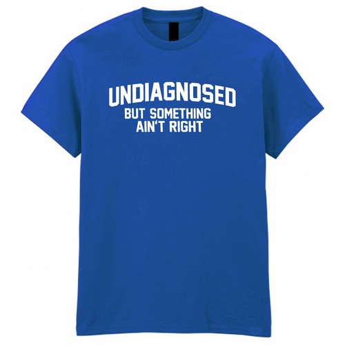 Undiagnosed but something - undiagnosed,